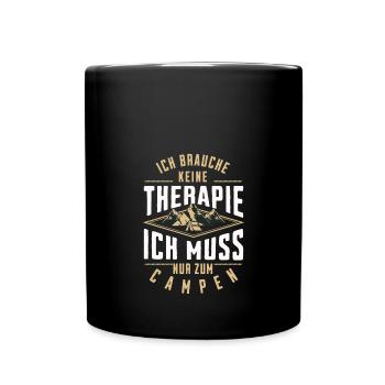 Keine Therapie nur Campen Wohnmobil Camping - Tasse einfarbig - Schwarz - Vorne