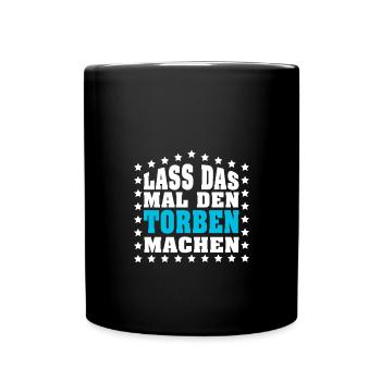 Lass das mal den TORBEN machen Vornamen Spruch - Tasse einfarbig - Schwarz - Vorne