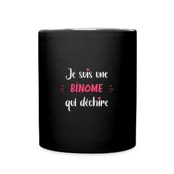 Je suis une binome qui déchire - Mug uni - noir - Devant