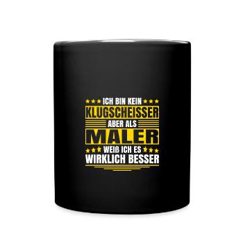 Herren Kein Klugscheisser bin Maler Spruch - Tasse einfarbig - Schwarz - Vorne