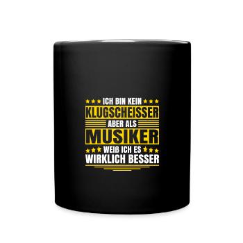Herren Kein Klugscheisser bin Musiker Spruch - Tasse einfarbig - Schwarz - Vorne