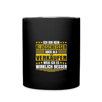 Herren Kein Klugscheisser bin Verkäufer Spruch - Tasse einfarbig - Schwarz - Vorne