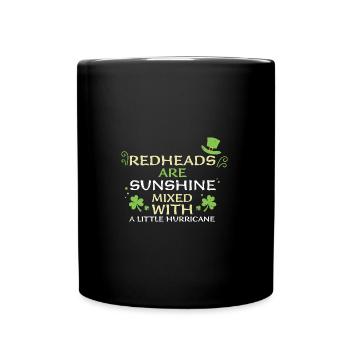 Redheads Are Sunshine Mixed With... - Full Colour Mug - black - Front