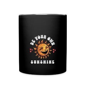 BE YOUR OWN SUNSHINE – Design - Tasse einfarbig - Schwarz - Vorne