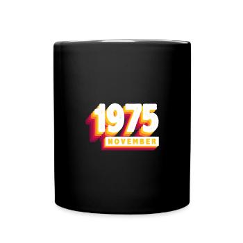 November 1975 48 Jahren Mann Frau Geburtstag - Tasse einfarbig - Schwarz - Vorne