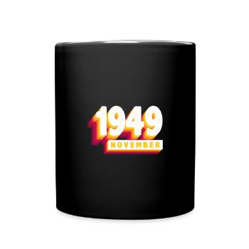 November 1949 74 Years Man Wife Birthday - Full Colour Mug - black - Front
