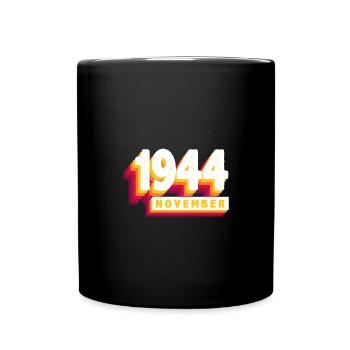 November 1944 79 Years Man Wife Birthday - Full Colour Mug - black - Front