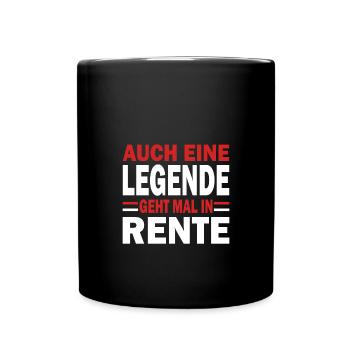 Ruhestand Auch eine Legende geht mal in Rente in - Tasse einfarbig - Schwarz - Vorne