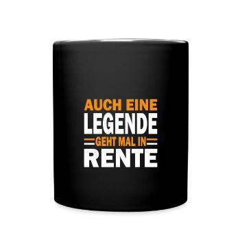 Ruhestand Auch eine Legende geht mal in Rente in - Tasse einfarbig - Schwarz - Vorne