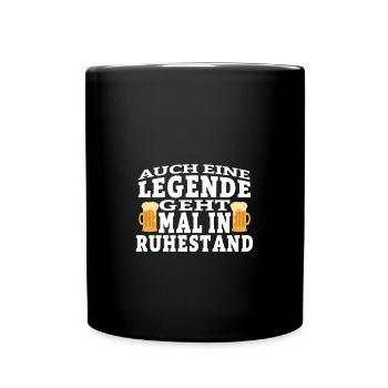 Rente Auch eine Legende geht mal in Ruhestand mit - Tasse einfarbig - Schwarz - Vorne