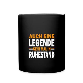 Rente Auch eine Legende geht mal in Ruhestand in - Tasse einfarbig - Schwarz - Vorne