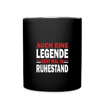 Rente Auch eine Legende geht mal in Ruhestand in - Tasse einfarbig - Schwarz - Vorne