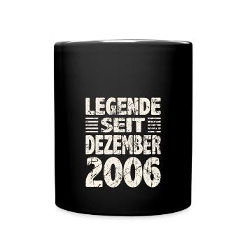 Dezember 2006 Legende seit 17 Jahren Mann Frau - Tasse einfarbig - Schwarz - Vorne