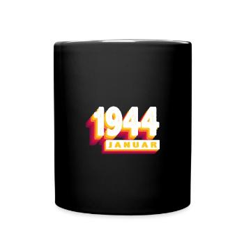 January 1944 0 80 years man wife birthday - Full Colour Mug - black - Front