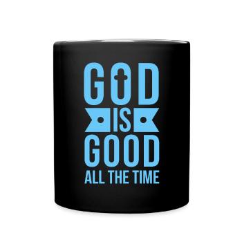 Gott ist Gut Kirche Glaube Christentum Heilig - Tasse einfarbig - Schwarz - Vorne