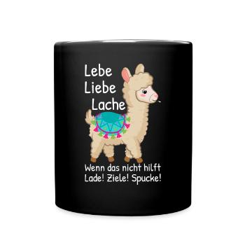 Lebe Liebe Lache wenn das nicht Alpaka Sprüche - Tasse einfarbig - Schwarz - Vorne