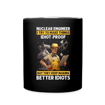 Kernenergie Spruch für Kernenergie - Tasse einfarbig - Schwarz - Vorne