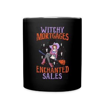 Witchy Hypotheken Verzauberte Verkäufe Immobilienm - Tasse einfarbig - Schwarz - Vorne