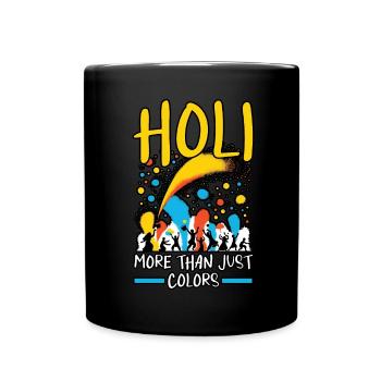 Happy Holi Greetings Hinduism Indian Festival - Full Colour Mug - black - Front