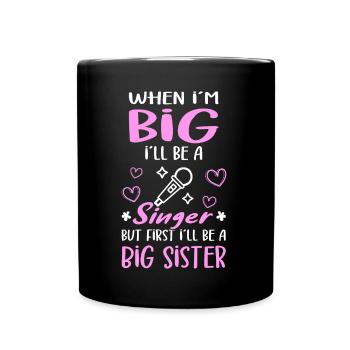 I´ll Be A Big Sister Singer Girls Announcement - Tasse einfarbig - Schwarz - Vorne