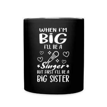 Je serai une grande sœur chanteuse Nouvelles grandes sœurs - Mug uni - noir - Devant