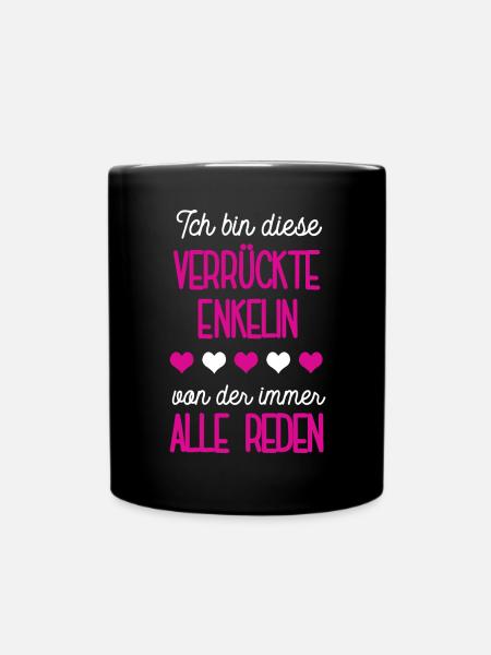 Enkelin Spruch Enkelkinder Enkelinnen Enkeltochter - Tasse einfarbig - Schwarz