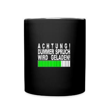 Dummer Spruch Laden Batterie Geschenk - Tasse einfarbig - Schwarz - Vorne