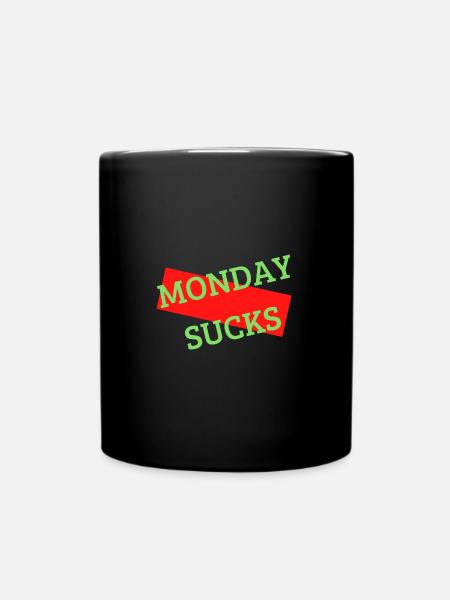 Monday sucks - Tasse einfarbig - Schwarz