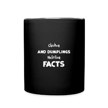 Chicken And Dumplings Nutrition... - Tasse einfarbig - Schwarz - Vorne