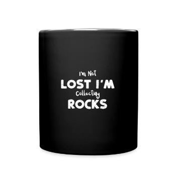 I'm Not Lost I'm Collecting Rocks - Tasse einfarbig - Schwarz - Vorne