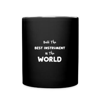 Basse Le meilleur instrument dans le... - Mug uni - noir - Devant
