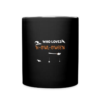 Who Loves H-owl-oween - Halloween - Full Colour Mug - black - Front