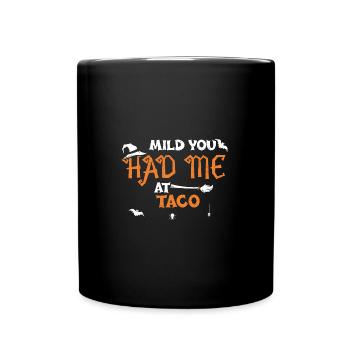 MILD You had me at Taco - Tasse einfarbig - Schwarz - Vorne