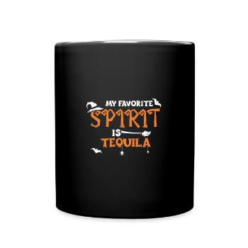 My Favorite Spirit Is Tequila - Full Colour Mug - black - Front