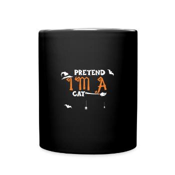 Pretend I'm A Cat - Halloween - Tasse einfarbig - Schwarz - Vorne