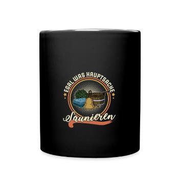 Egal was hauptsache Saunieren Sauna Massage Banja - Tasse einfarbig - Schwarz - Vorne