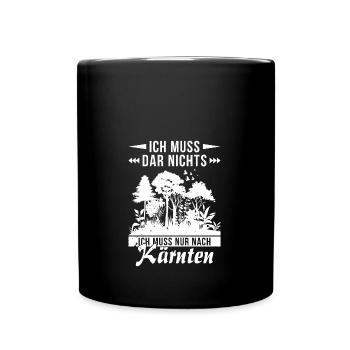 I just have to go to Carinthia Forest Mountains - Full Colour Mug - black - Front