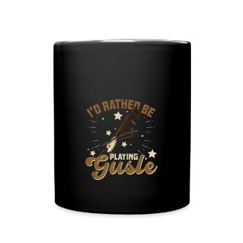 I'd rather be playing gusle Serbien Balkan Musik - Tasse einfarbig - Schwarz - Vorne