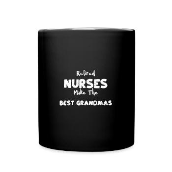 Retired Nurses Make The Best Gra... - Tasse einfarbig - Schwarz - Vorne