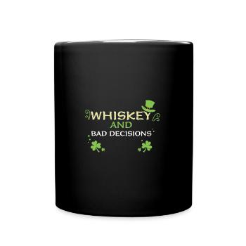 Whiskey And Bad Decisions - Tasse einfarbig - Schwarz - Vorne
