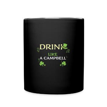 Drink Like A Campbell - Tasse einfarbig - Schwarz - Vorne