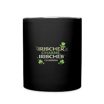 Irischer Charme, irisches Charisma - Tasse einfarbig - Schwarz - Vorne