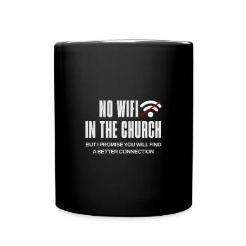 No wifi in the church Funny Christian - Full Colour Mug - black - Front