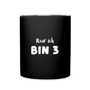Roar Ich Bin 3 - 3rd Birthday - Tasse einfarbig - Schwarz - Vorne