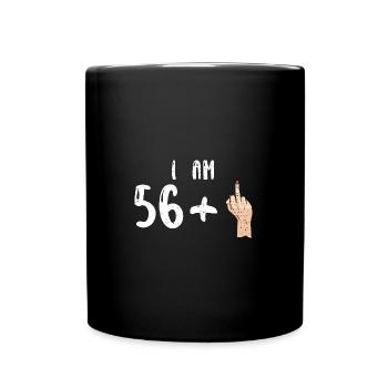 I Am 56 +1 - 57th Birthday - Full Colour Mug - black - Front