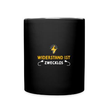 Widerstand Ist Zwecklos - Tasse einfarbig - Schwarz - Vorne