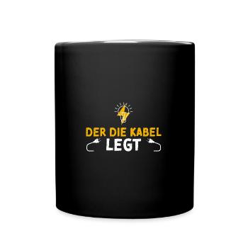 Der Die Kabel Legt - Electrician - Tasse einfarbig - Schwarz - Vorne