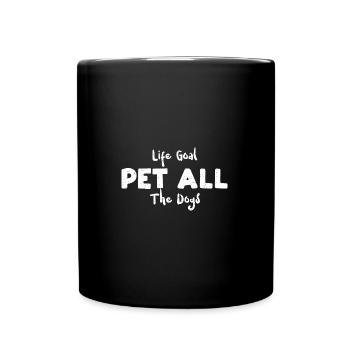 Life Goal Pet All The Dogs - Dogs - Full Colour Mug - black - Front
