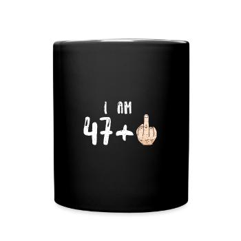 I Am 47 + 1 - 48th Birthday - Full Colour Mug - black - Front