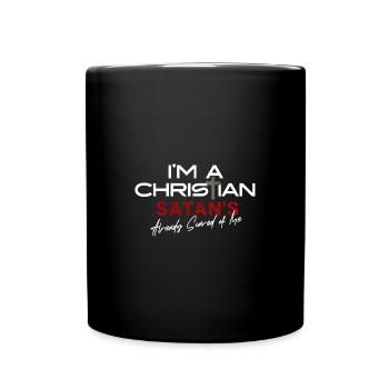 Ich Bin Christ Satan Hat Schon Angst - Tasse einfarbig - Schwarz - Vorne